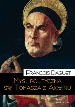 François Daguet, Myśl polityczna św. Tomasza z Akwinu
