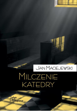Jan Maciejewski, Milczenie...