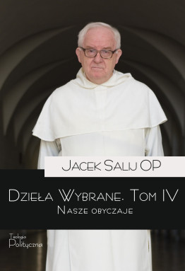 Jacek Salij OP, Dzieła wybrane, Nasze obyczaje