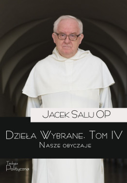 Jacek Salij OP, Dzieła wybrane, Nasze obyczaje
