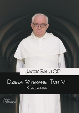 Jacek Salij OP, Dzieła wybrane, Kazania