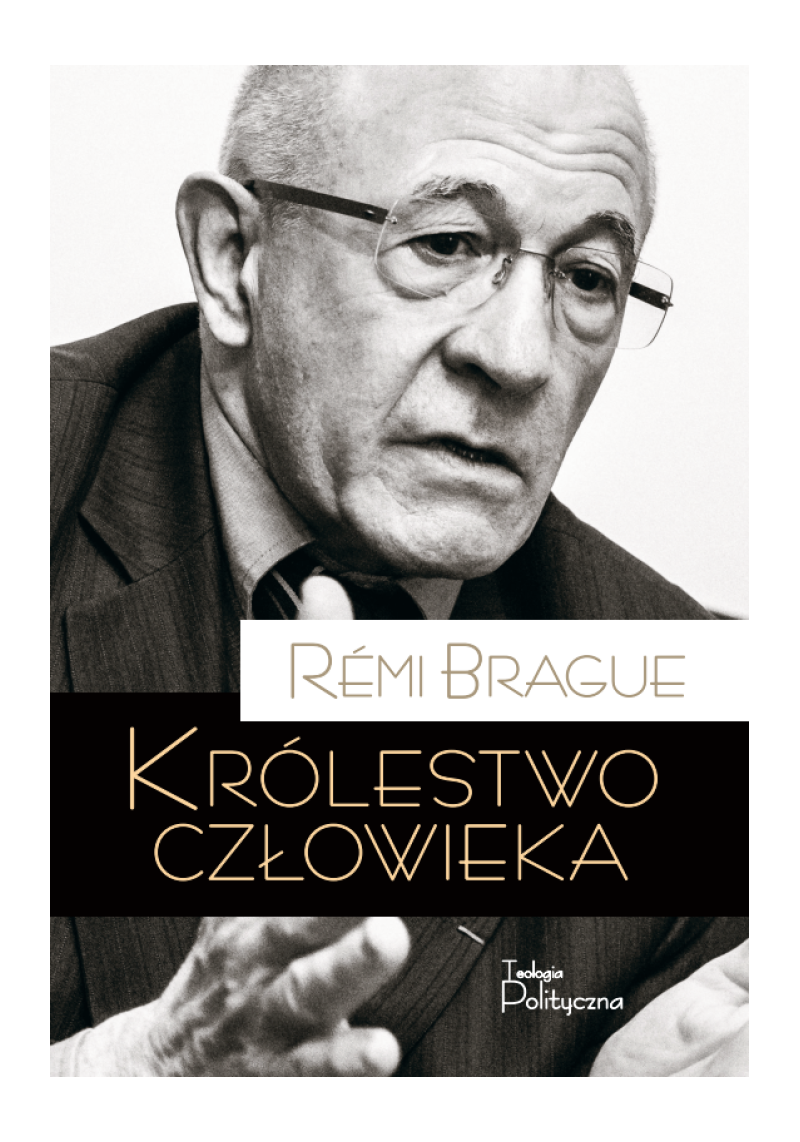 remi-brague-krolestwo-czlowieka e-book