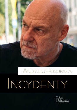 Andrzej Horubała, Incydenty (e-book EPUB+MOBI)