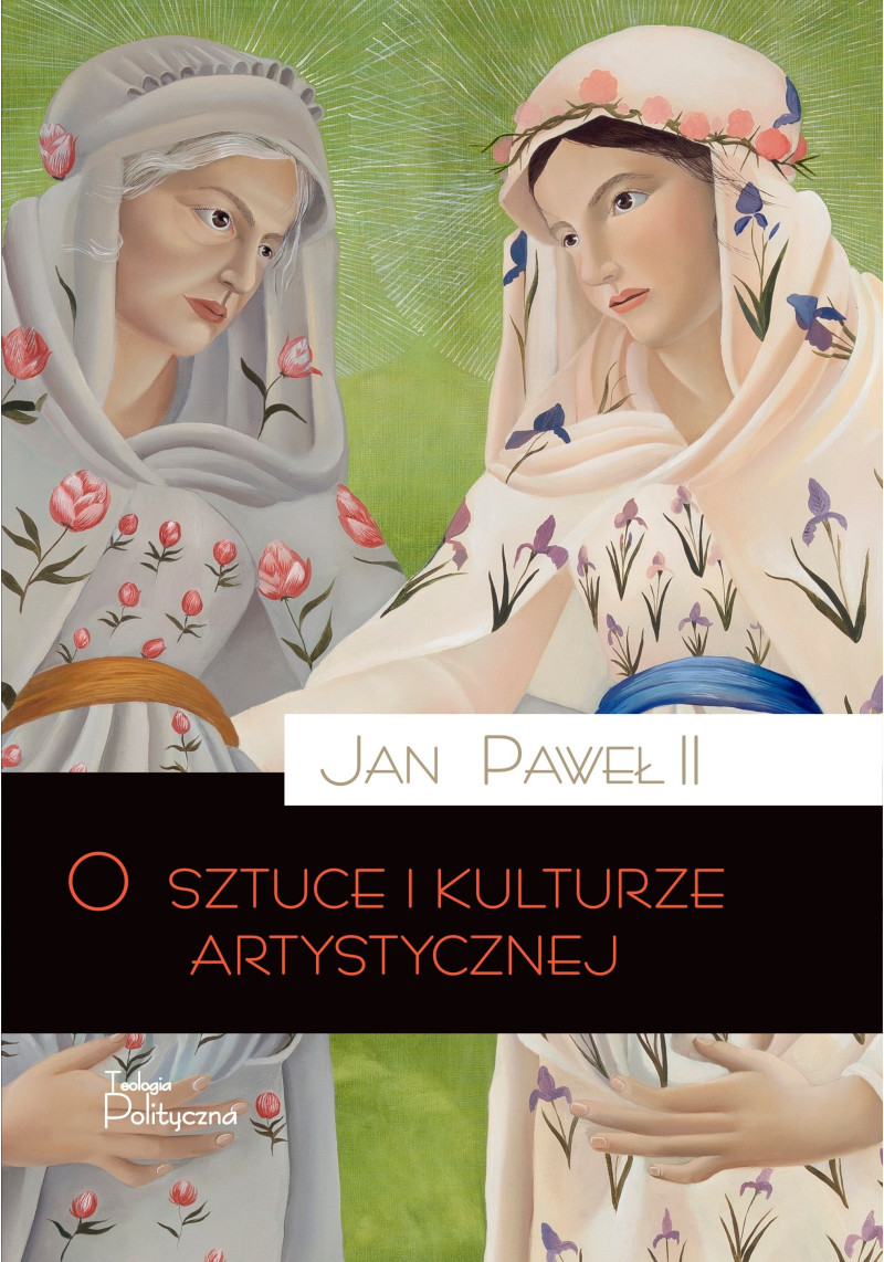 Jan Paweł II, O sztuce i kulturze artystycznej
