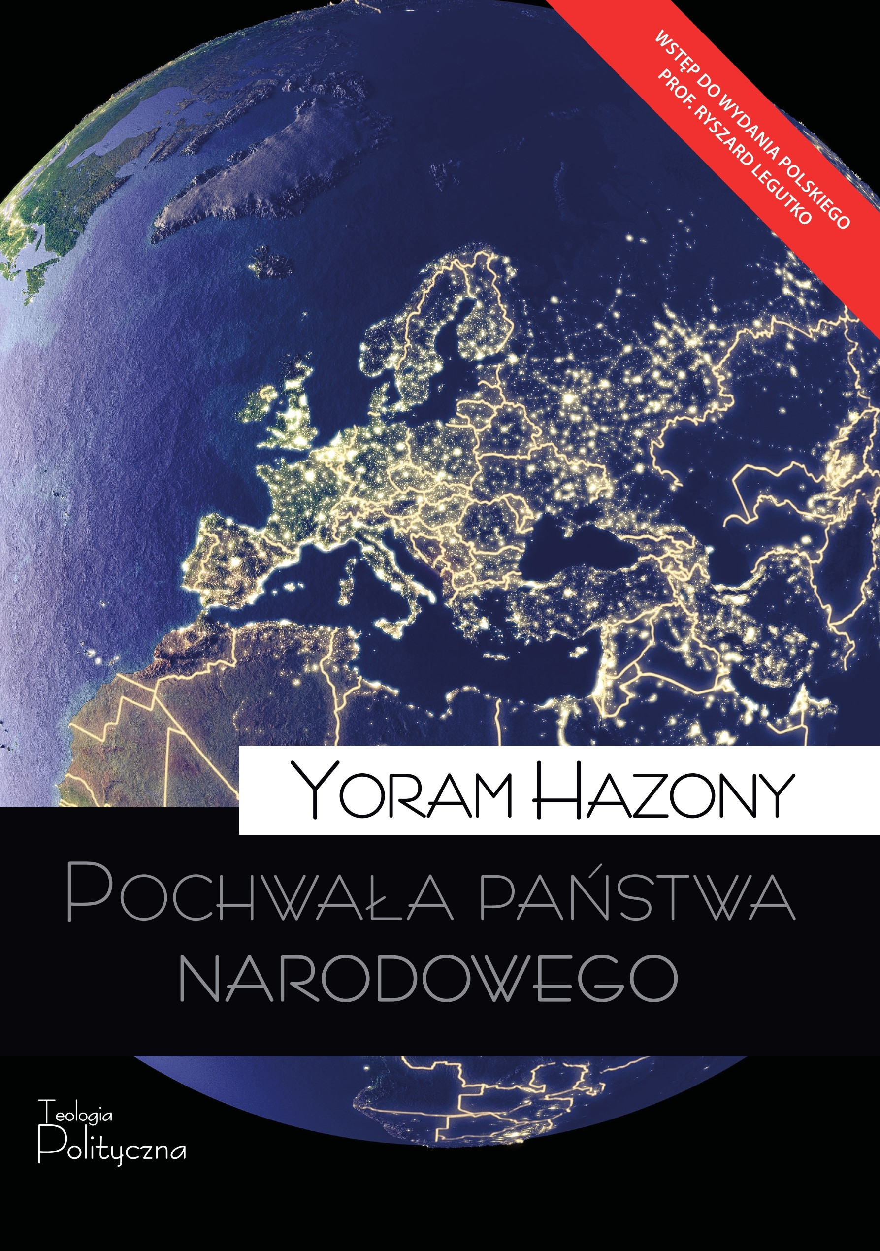 Yoram Hazony, Pochwała państwa narodowego