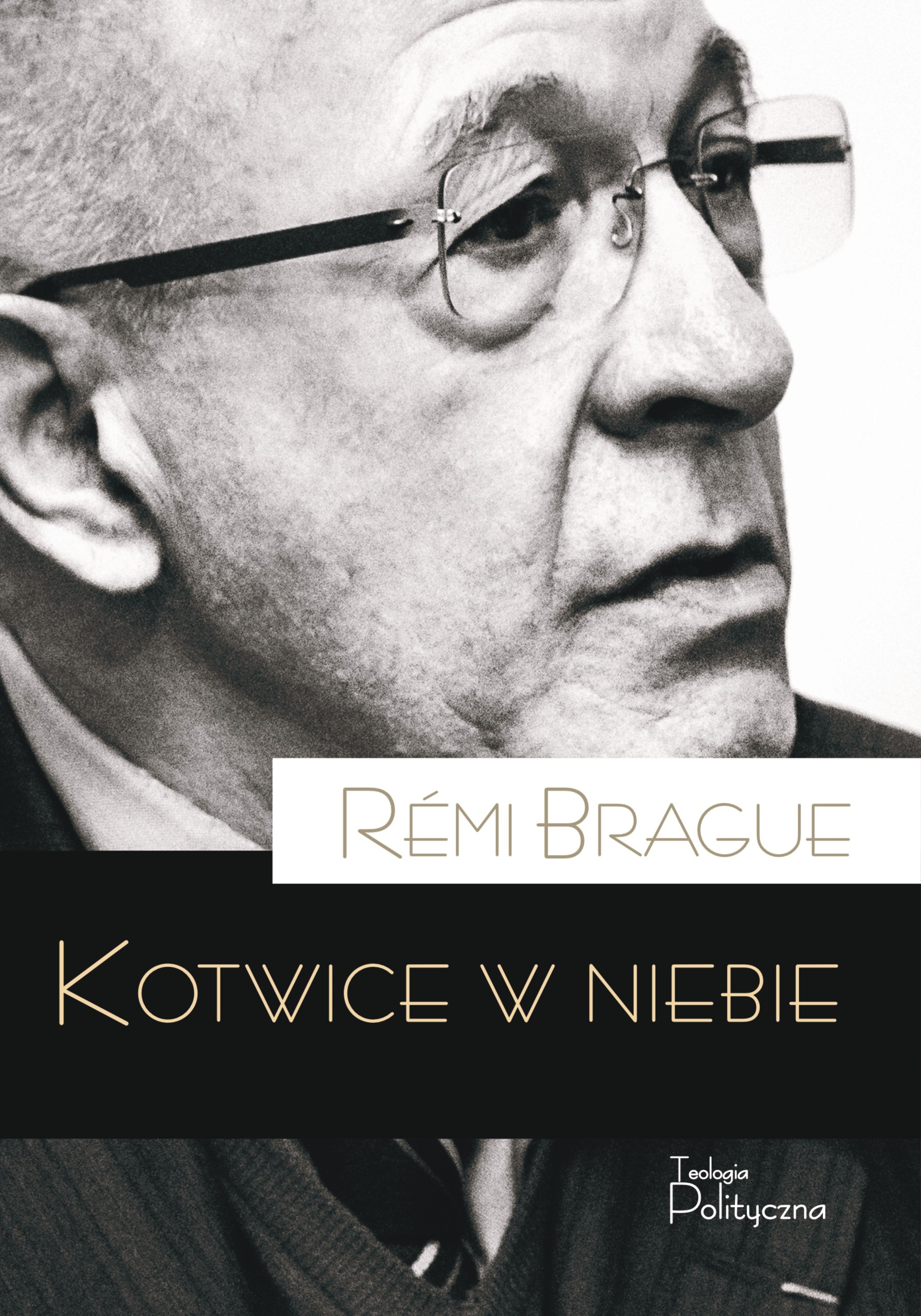 Remi Brague, Kotwice w niebie