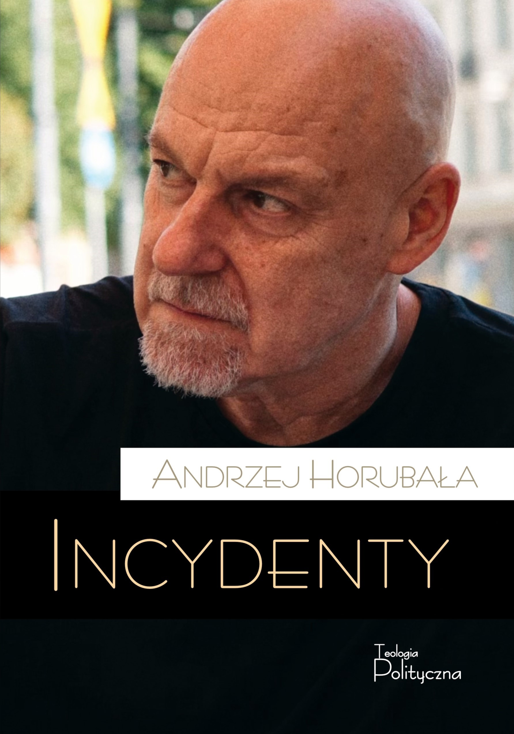 Andrzej Horubała, Incydenty